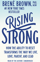 Rising Strong the book by Brene` Brown